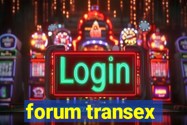 forum transex